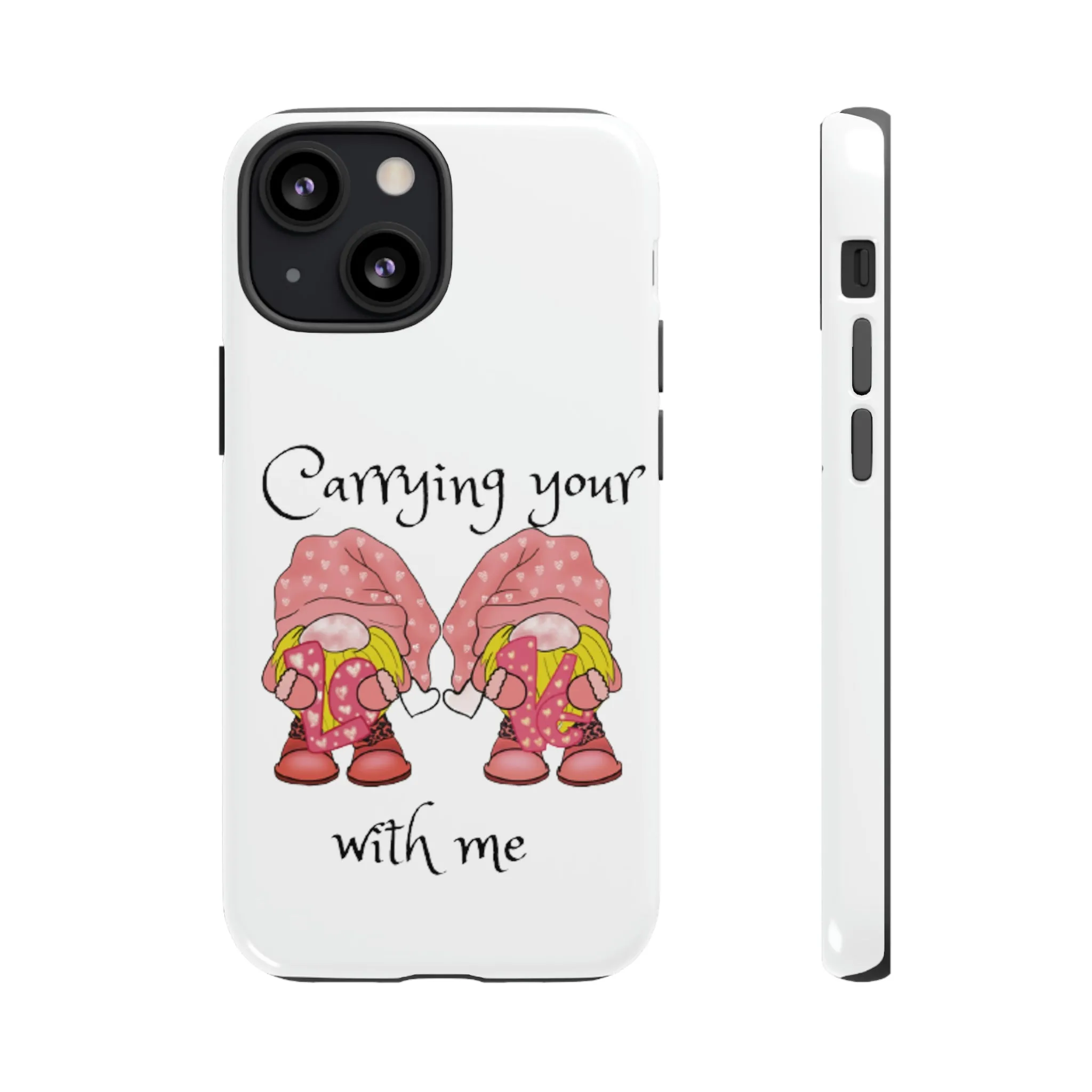 Carrying your love Tough Cases