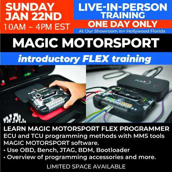 Hands-On Live In-Person Training - Magic Motorsport - Introductory FLEX Training - TCU / ECU Programming - (Jan 22nd, 10AM to 4PM EST - Hollywood, Florida)